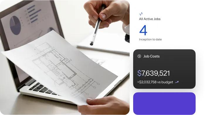 A person is holding a pen and a blueprint in front of a laptop that displays charts. To the right are two app cards, one showing All Active Jobs with the number 4, and the other showing Job Costs of $7,639,521, which is $2,032,758 over budget.